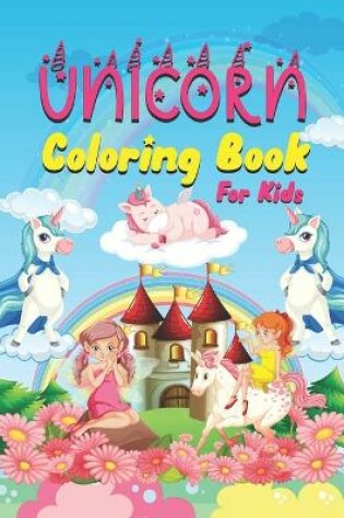 Cover of Unicorn Coloring Book for Kids