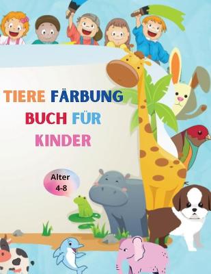 Book cover for Tiere Färbung Buch für Kinder