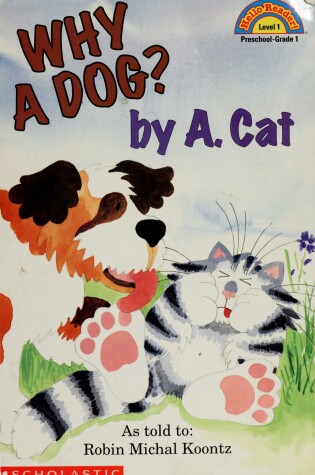 Cover of Why a Dog? by A. Cat