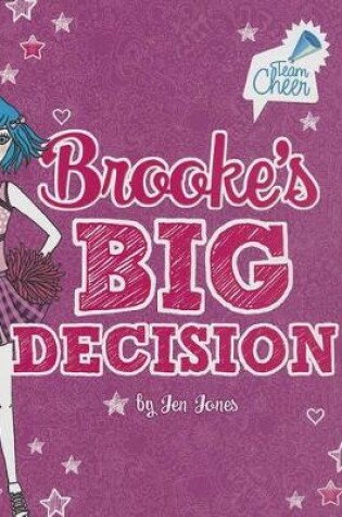 Cover of Brookes Big Decision: #8 (Team Cheer)