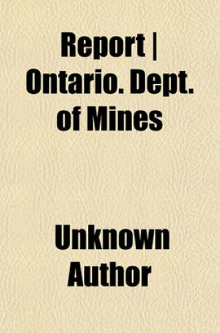 Cover of Report Ontario. Dept. of Mines (Volume 10)