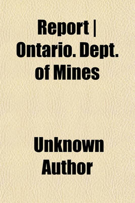 Book cover for Report Ontario. Dept. of Mines (Volume 10)