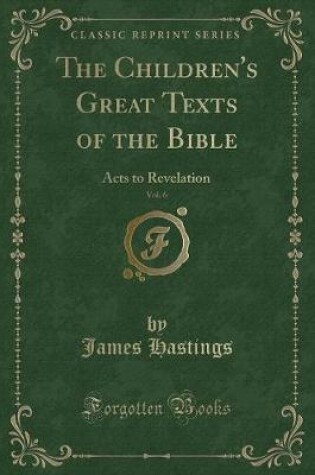 Cover of The Children's Great Texts of the Bible, Vol. 6