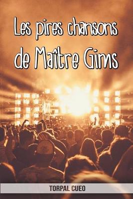 Book cover for Les pires chansons de Maître Gims