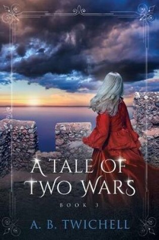 Cover of A Tale of Two Wars