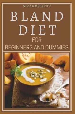 Cover of Bland Diet for Beginners and Dummies