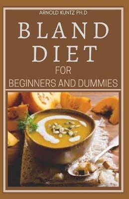 Book cover for Bland Diet for Beginners and Dummies