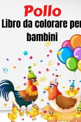 Cover of Pollo Libro da colorare per bambini