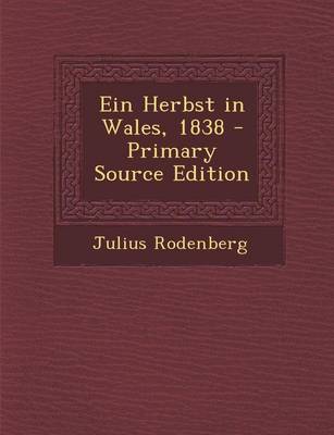 Book cover for Ein Herbst in Wales, 1838 - Primary Source Edition