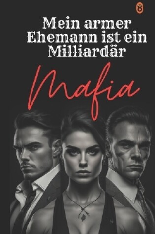 Cover of Mein armer Ehemann ist ein Milliardär Mafia 1