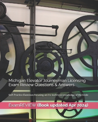 Book cover for Michigan Elevator Journeyman Licensing Exam Review Questions & Answers