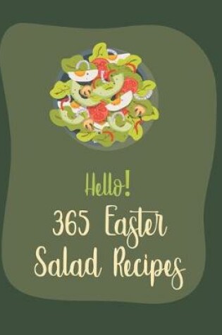 Cover of Hello! 365 Easter Salad Recipes