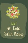 Book cover for Hello! 365 Easter Salad Recipes