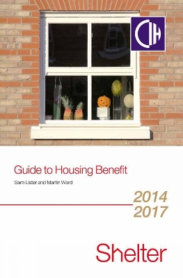 Book cover for Guide To Housing Benefit 2014-2017