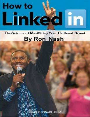 Book cover for How To LinkedIn: The Science of Maximizing Your Personal Brand