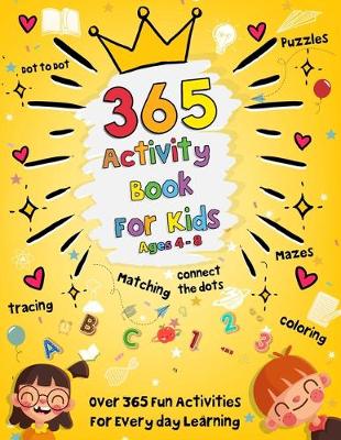 Book cover for 365 Activity Book for Kids Ages 4-8