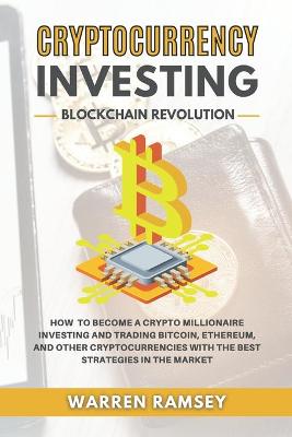 Book cover for CRYPTOCURRENCY INVESTING Blockchain Revolution