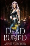 Book cover for Dead and Buried