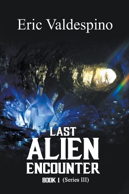 Book cover for Last Alien Encounter Part III