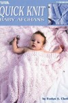 Book cover for Quick Knit Baby Afghans