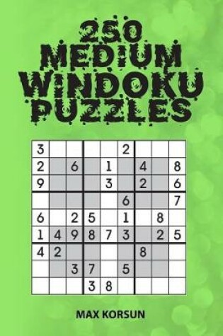 Cover of 250 Medium Windoku 9x9 Puzzles