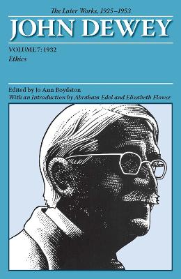 Book cover for The Later Works of John Dewey, Volume 7, 1925 - 1953