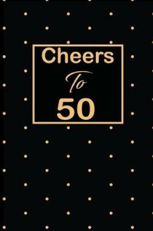 Cover of Cheers to 50