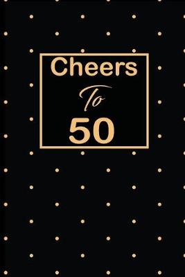 Book cover for Cheers to 50