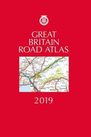 Cover of AA Great Britain Road Atlas 2019