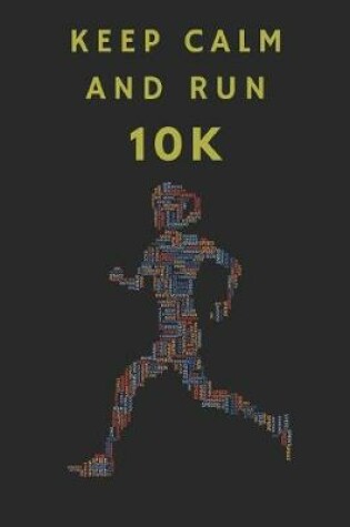 Cover of Keep Calm and Run 10k