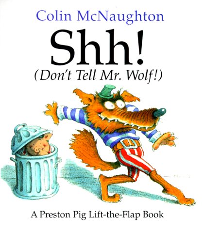 Book cover for Shh! (Don't Tell Mr. Wolf!)