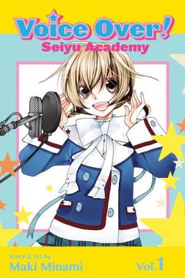 Book cover for Voice Over!: Seiyu Academy, Vol. 1