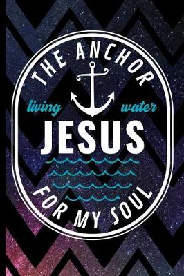 Book cover for Jesus the Anchor for My Soul