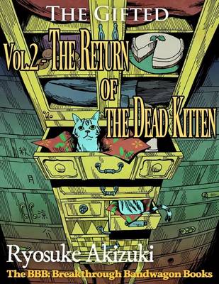 Book cover for The Gifted Vol.2 - The Return of the Dead Kitten