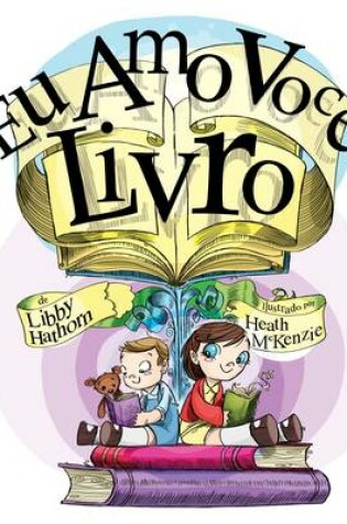 Cover of Eu Amo Voce Livro