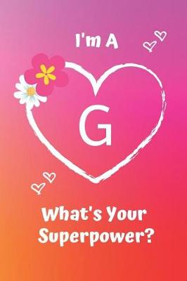 Book cover for I'm A G What's Your Superpower?