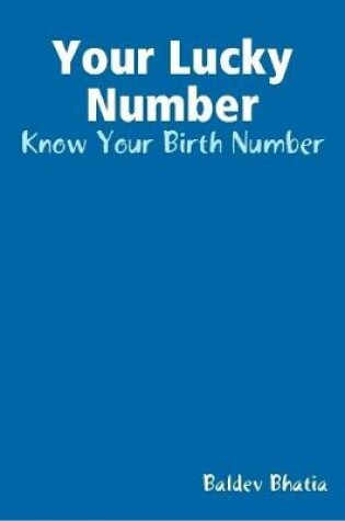 Cover of Your Lucky Number - Know Your Birth Number