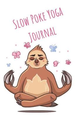 Book cover for Slow Poke Yoga Journal