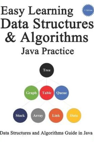 Cover of Easy Learning Data Structures & Algorithms Java Practice