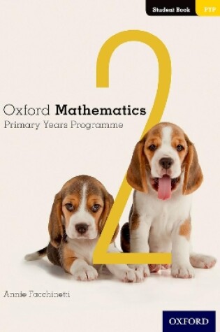 Cover of Oxford Mathematics Primary Years Programme Student Book 2