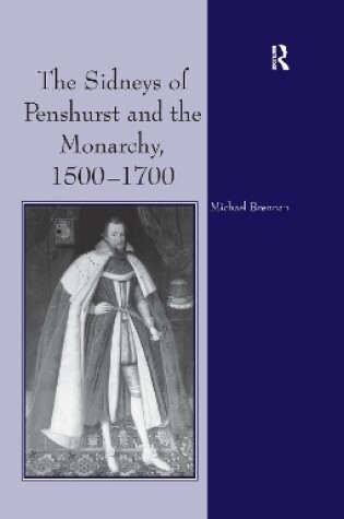 Cover of The Sidneys of Penshurst and the Monarchy, 1500-1700