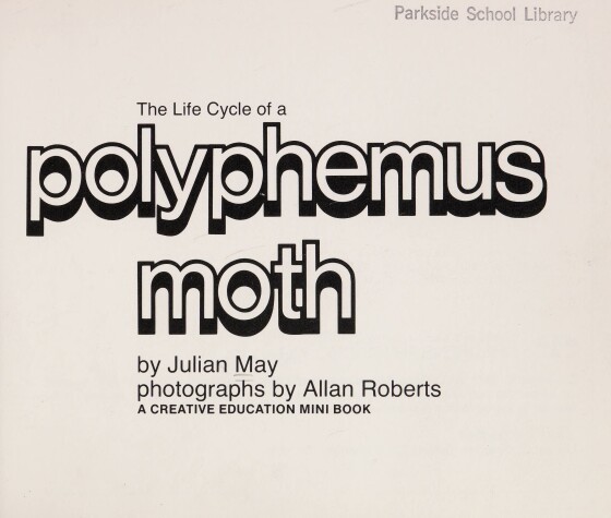 Book cover for The Life Cycle of a Polyphemus Moth