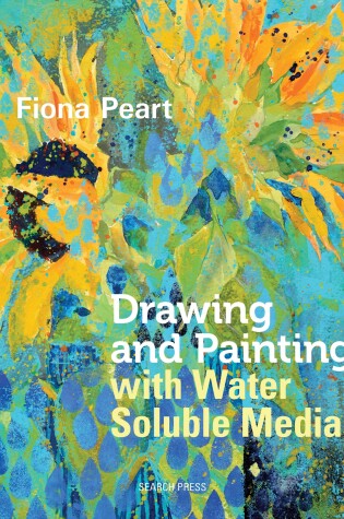 Cover of Drawing and Painting with Water Soluble Media