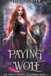 Book cover for Paying the Wolf