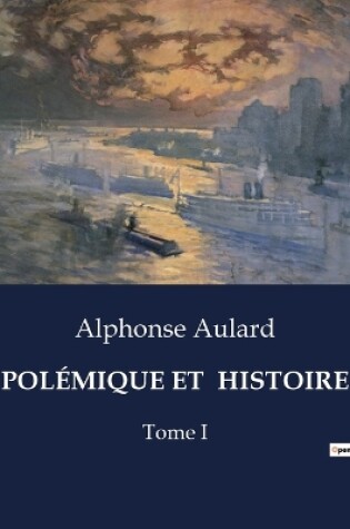 Cover of Pol�mique Et Histoire