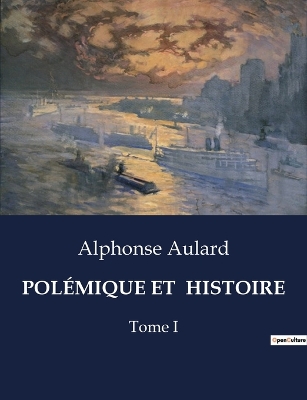 Book cover for Pol�mique Et Histoire