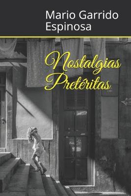 Book cover for Nostalgias Pretéritas