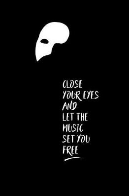 Book cover for Close Your Eyes and Let the Music Set You Free