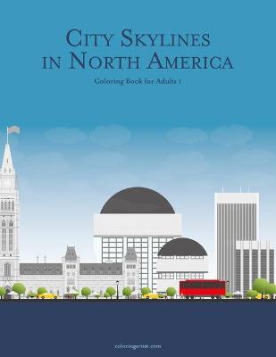 Cover of City Skylines in North America Coloring Book for Adults 1