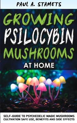 Book cover for Growing Psilocybin Mushrooms at Home